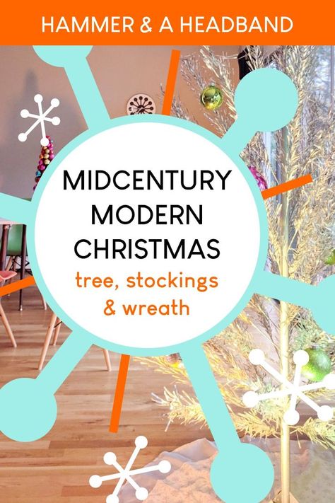 Want to deck out your house for a mid-century modern style Christmas? Here’s a retro mod Christmas home decor tour with ideas about how to find and decorate an aluminum Christmas tree, create DIY felt stockings, and finish the look with a tinsel door wreath. Make it a 1960s Christmas. #midcenturymodern #christmasdecor #retro Mid Modern Christmas Tree, Midcentury Outdoor Christmas Decor, Midcentury Holiday Decor, Mid Century Modern Christmas Wreath, Mid Century Modern Xmas Decor, Mid Century Modern Christmas Tablescapes, Mid Century Modern Holiday Decor, Vintage Christmas Decorations 1950s Diy, Mcm Christmas Decor Diy