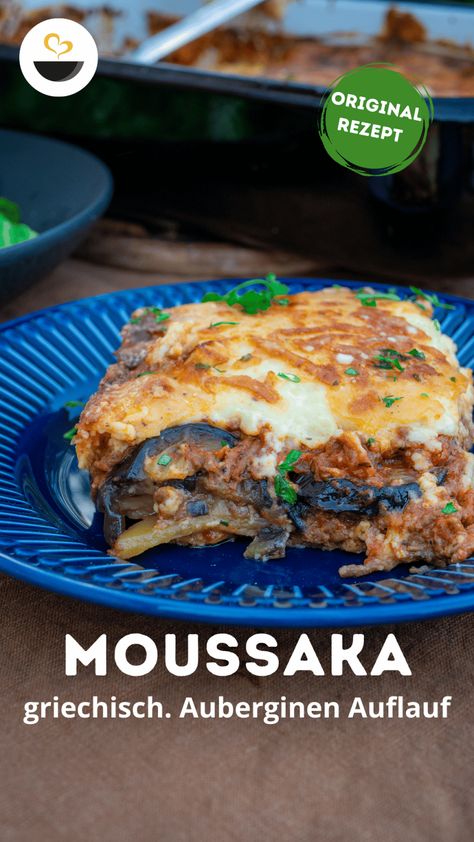 Einfaches Moussaka Rezept - Das Original aus Griechenland - Shibas Kitchen Moussaka Recipe, Food F, European Recipes, Classic Dishes, Soul Food, Family Dinner, Lasagna, Food To Make, Good Food