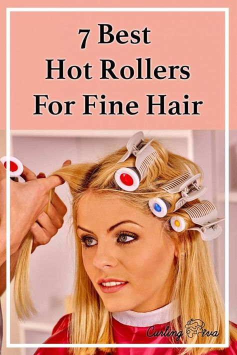 What are the best hot rollers for fine hair? – Curling Diva How To Hot Rollers For Long Hair, Best Hair Rollers For Long Hair, Best Hot Rollers For Fine Hair, Best Hair Curling Tools, Steam Rollers Hair, How To Use Hot Rollers, Hot Rollers Short Hair, Hot Rollers Tutorial, Hot Roller Styles