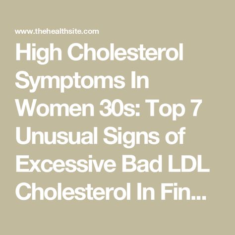 High Cholesterol Symptoms In Women 30s: Top 7 Unusual Signs of Excessive Bad LDL Cholesterol In Fingers And Nails | TheHealthSite.com Symptoms Of High Cholesterol, High Cholesterol Symptoms Signs, Signs Of High Cholesterol, Uric Acid Symptoms, High Cholesterol Symptoms, Ayurvedic Drinks, Women 30s, Uterine Prolapse, Women In Their 30s