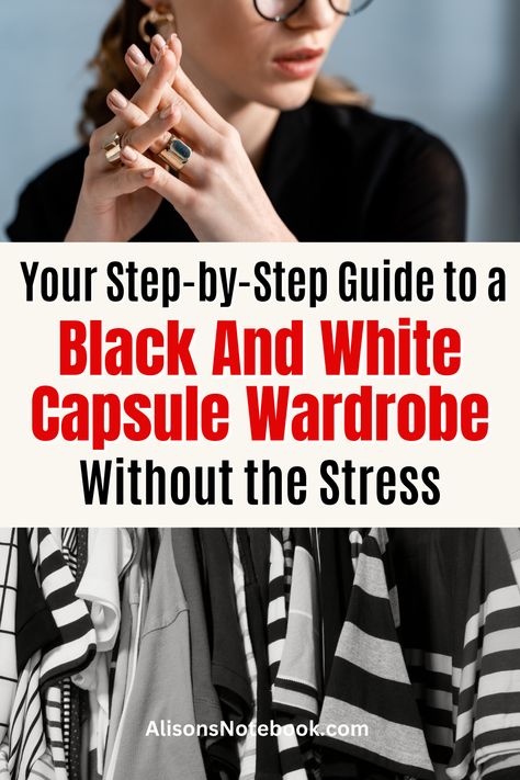 Black And White Capsule Wardrobe, White Capsule Wardrobe, Black And White Wardrobe, Ultimate Capsule Wardrobe, Core Wardrobe, Build A Capsule Wardrobe, Versatile Clothing, White Wardrobe, Chic Outfit Ideas