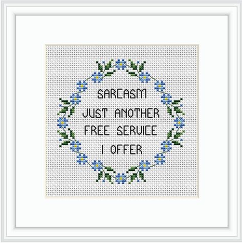 Sarcasm Just Another Free Service I Offer Cross Stitch Kit. | Etsy Inappropriate Cross Stitch Patterns Free, Sarcastic Cross Stitch, Floral Wreath Cross Stitch, Wreath Cross Stitch Pattern, Wreath Cross Stitch, Quote Cross Stitch, Cactus Cross Stitch, Funny Embroidery, Cross Stitch Quotes