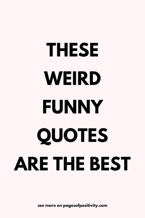 Brighten your day with short funny quotes and humorous quotes that bring a smile. Enjoy quotes that are funny and dive into funny sayings and quotes for a laugh. Discover best funny quotes ever and embrace the joy of quotes about laughing. Delight in weird funny quotes and revel in hilarious quotes. For a touch of edge, try funny mean quotes and explore crazy quotes and silly funny quotes for a dose of fun. Quotes Funny But Meaningful, Remember When Quotes Funny, Corny Inspirational Quotes, Funny Shirt Quotes Hilarious, Homeless Quotes Funny, Flat Chest Quotes Funny, Cringy Inspo Quotes, Funny Struggle Quotes Humor, Something Funny To Say