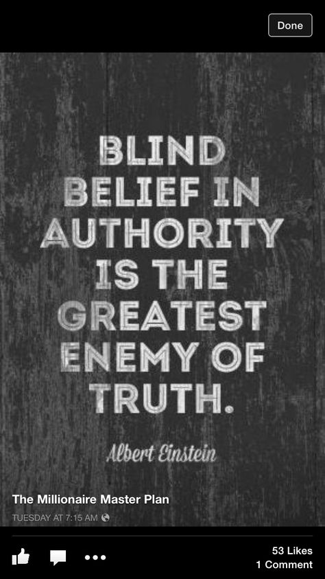 Blind belief in authority is the greatest enemy of the truth. Albert Einstein Quotes, Einstein Quotes, E Mc2, Intp, Intj, Quotable Quotes, Infj, Albert Einstein, Wise Quotes