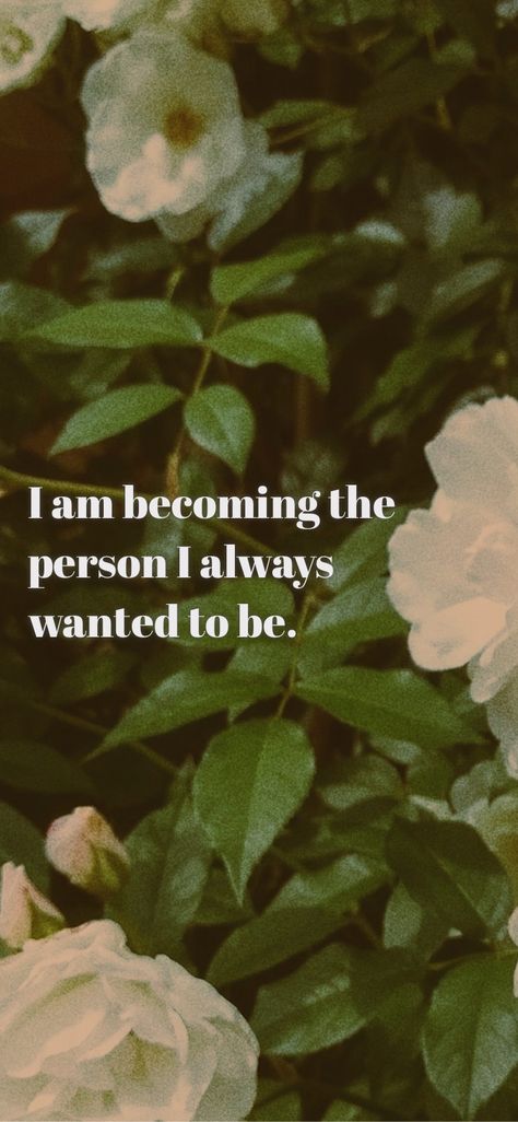 I am becoming the person I always wanted to be. From the I am app: https://iamaffirmations.app/download I Am Worthy, Empower Yourself, I Am Blessed, Words Of Affirmation, I Want To Be, Nature Quotes, Proud Of Me, So Much Love, Negative Thoughts