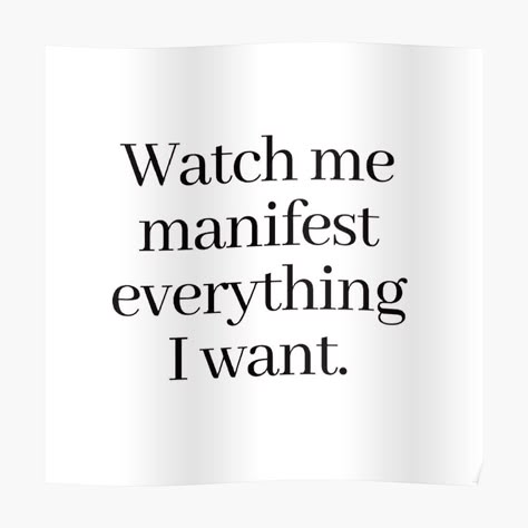 Watch And Learn Quotes, Watch Me Manifest Everything I Want Pink, Manifesting Everything I Want, I Will Get Everything I Want, I Manifest Everything I Want, Manifesting The Life I Want, Watch Me Manifest Everything I Want, If I Want It Its Already Mine, I Always Get What I Want