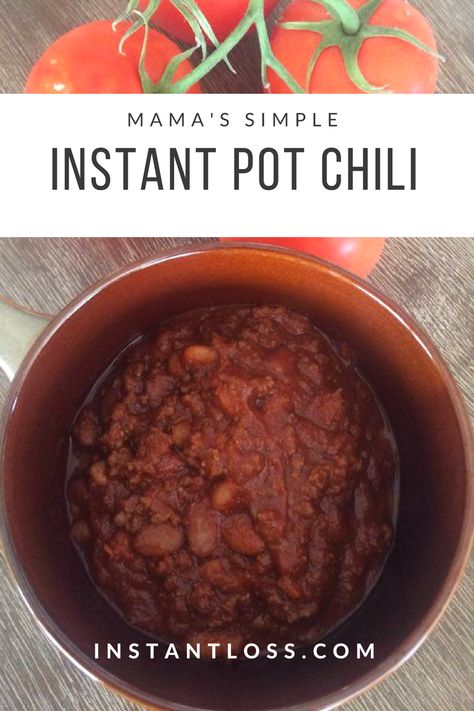 Mama's Simple Instant Pot Chili instantloss.com Instantpot Chili, Brittany Williams, Instant Loss, Chili Pot, Instant Pot Chili, Jo Cooks, Spanish Recipes, Healthy Instant Pot Recipes, Instant Pot Soup