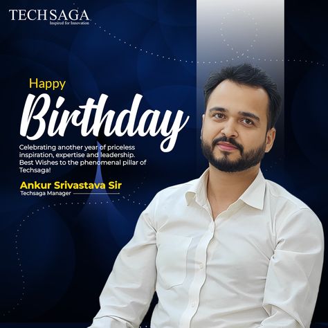 Dear Ankur Sir, your unmatched guidance drives Techsaga's success! Warmest birthday wishes from all of us. May your year be as brilliant as you are! 🎉🎂 . . #CelebratingTheBoss #InspirationPersonified #techsagacorporation #happybirthdayboss #birthdaycelebration #celebrating Birthday Corporate Design, Ceo Birthday Post, Happy Birthday Social Media Design, Corporate Birthday Post, Ceo Design, Happy Birthday Boss, Wish You Happy Birthday, Birthday Posters, Happy Birthday Design