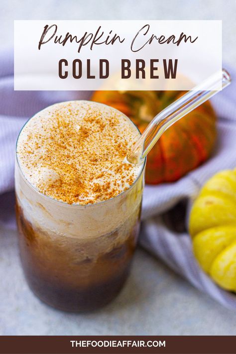 Starbucks Copycat Pumpkin Cream Cold Brew Coffee - The Foodie Affair Starbucks Pumpkin Cream Cold Brew, Lavender Latte Recipe, Pumpkin Spice Syrup Recipe, Homemade Pumpkin Spice Syrup, Fall Coffee Drinks, Pumpkin Cream Cold Brew, Cream Cold Brew, Cold Brew Coffee Recipe, Cold Brew Recipe