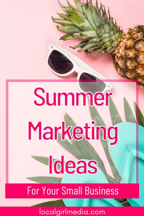 Here are some fun and practical summer marketing ideas to help you connect with your target audience and increase your sales.#mompreneur #marketingtips #summermarketing #smallbusiness #localgirlmedia #getmoretraffic Summer Marketing Ideas, Office Marketing, Local Girl, Shopify Marketing, Summer Marketing, Business Board, Summer Office, Sales Marketing, Social Media Infographic