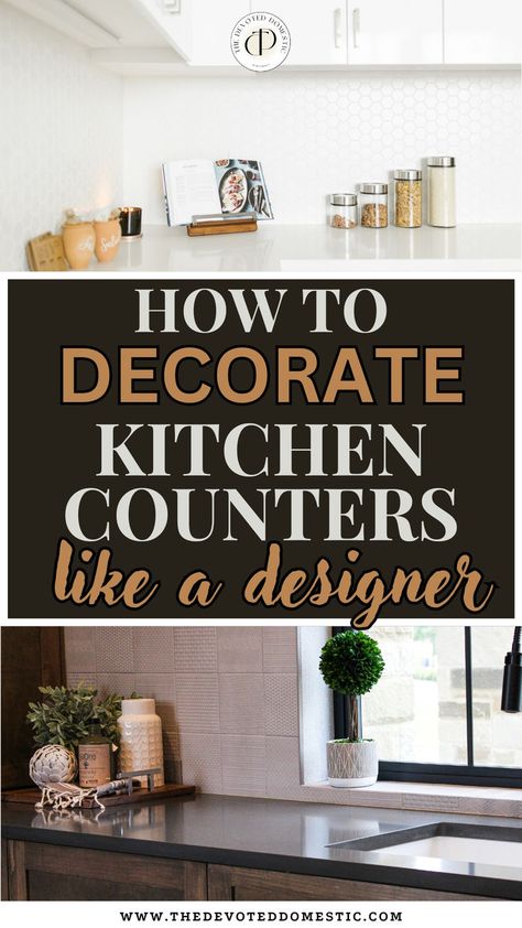 Not sure how to decorate kitchen counters like a designer would? Here's the ULTIMATE guide with astonishing kitchen counter decorations & kitchen counter styling ideas that designers SWEAR by! Bar Top Decor Ideas Kitchen, Where To Put Fruit Bowl In Kitchen, How To Arrange Kitchen Counters, Kitchen Corner Decor Countertops, Decorating Ideas For Kitchen Counters, Kitchen Corner Countertop Decor, Kitchen Bar Decor Countertops, Counter Space Ideas Kitchen, Kitchen Island With Sink Decor Ideas