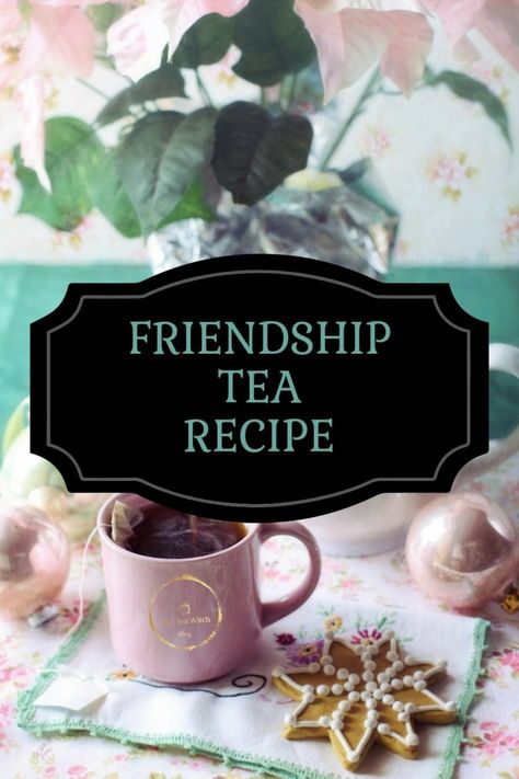 Friendship Tea Recipe, Tea Witch, Friendship Tea, Tea Blends Recipes, Healing Tea, Herbal Teas Recipes, Kitchen Witchery, Wealth Dna Code, Dna Code