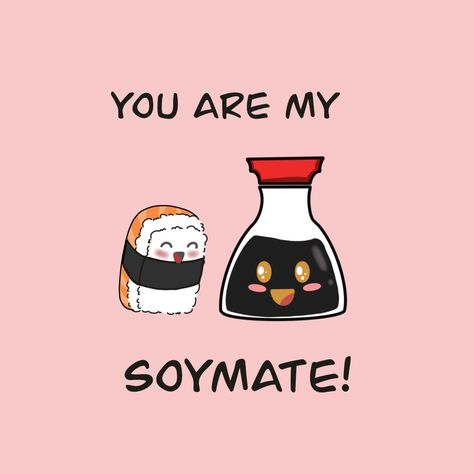 Sushi Pick Up Lines, Pick Up Lines For Valentines Day, Valentines Puns For Him, You Are My Perfect Match, Valentines Pun Cards, Cute Valentines Puns, Corny Valentines Puns, Cheesy Valentines Puns, Flirty Puns For Him