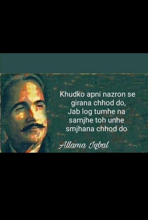 Ghalib Shayari, Allama Iqbal Quotes, Iqbal Shayari, Iqbal Quotes, Poetry Ideas, Poet Quotes, Iqbal Poetry, Shyari Quotes, Reality Of Life Quotes