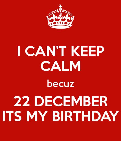 December 22 Quotes, Winter Blessings, Twins Sisters, Happy Birthday Wishes Photos, Cant Keep Calm, December Birthday, 22 December, 22nd Birthday, Aesthetic Eyes