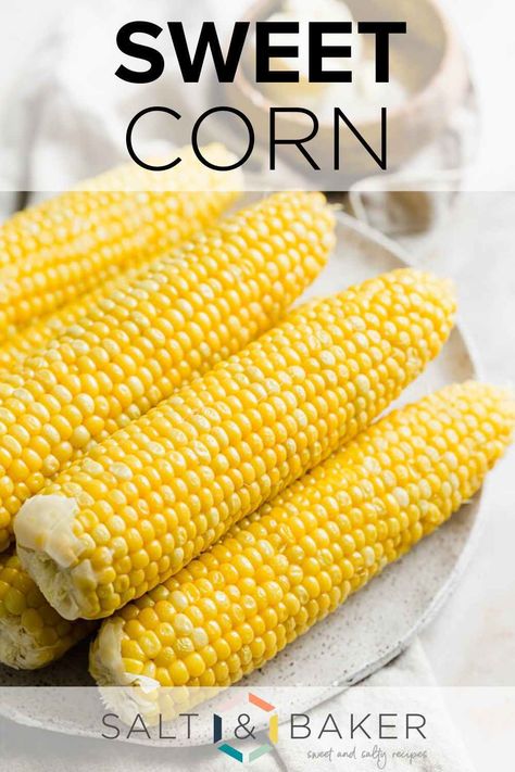 How To Boil Corn, Baby Potato Salad, Boil Sweet Corn, Buttered Vegetables, Boiled Corn, Corn On The Cob, Corn Recipes, Corn On Cob, Crust Recipe