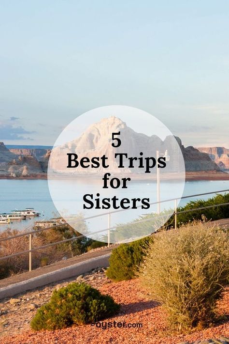 Where to Go on Vacation With Your Sister | Oyster.com Sister Trips Ideas, Vacation Photo Ideas, Fun Experiences, Girl Time, Vacation Photo, Vacation Goals, Girls Vacation, Spring Trip, Travel Spots