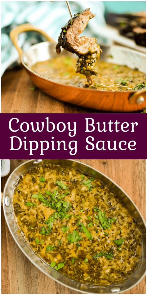 Cowboy Butter Dipping Sauce - Juggling Act Mama Cowboy Sauce, Cowboy Butter Dipping Sauce, Butter Dipping Sauce, Steak Veggies, Cowboy Butter, Dorm Food, Lemon Blueberry Bread, Savory Appetizer, Just A Pinch