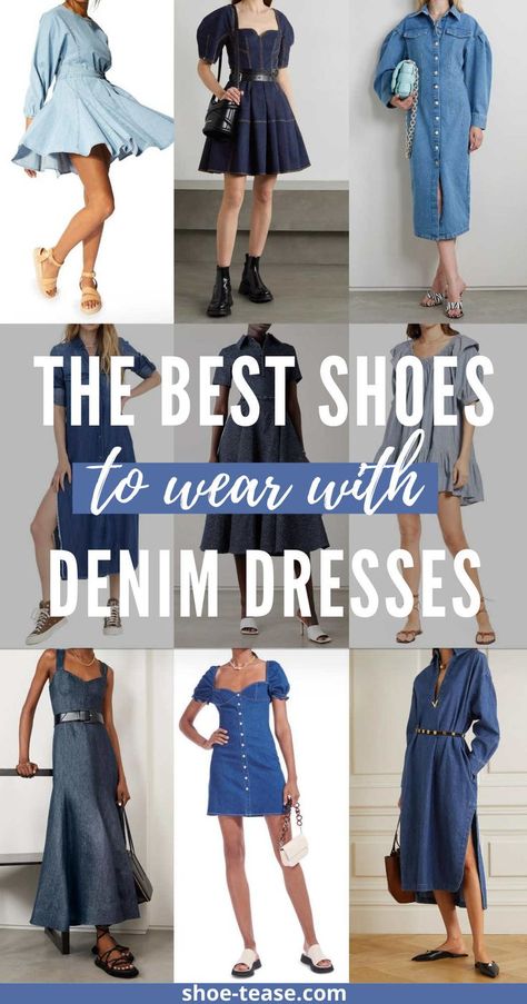 Text reading " the best shoes to wear with denim dresses" over image collage of 9 models wearing various denim dresses and shoes. Demin Dress With Boots, Blue Jean Dress Outfit Summer, Blue Jean Dress With Boots, Denim Dress And Boots, All Denim Look, How To Style A Denim Dress, Lowkey Outfits, Denim Dress With Boots, Demin Dress Outfit