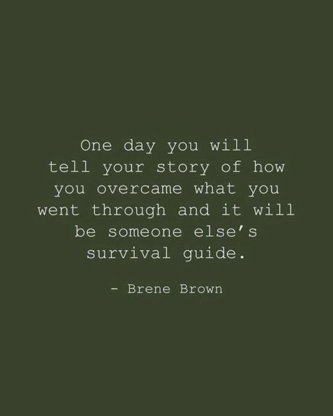 “one day you will tell your story of how you overcame what you went through and it will be someone else’s survival guide.” - brene brown… | Instagram One Day Your Story Will Be Someone Elses Survival Guide, One Day You Will Tell Your Story, Happy Times Quotes, Brittany Lupton, Brown Instagram, Time To Heal, Brené Brown, Times Quotes, My Energy