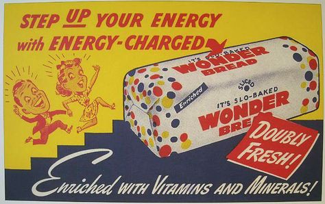 Wonder Bread- back then we got our fiber from beans lots of beans and vegetables go figure. 70s Ads, Clown Hair, Wonder Bread, Vintage Food, Vintage Products, Retro Ads, Vintage Room, Old Ads, Vintage Advertising