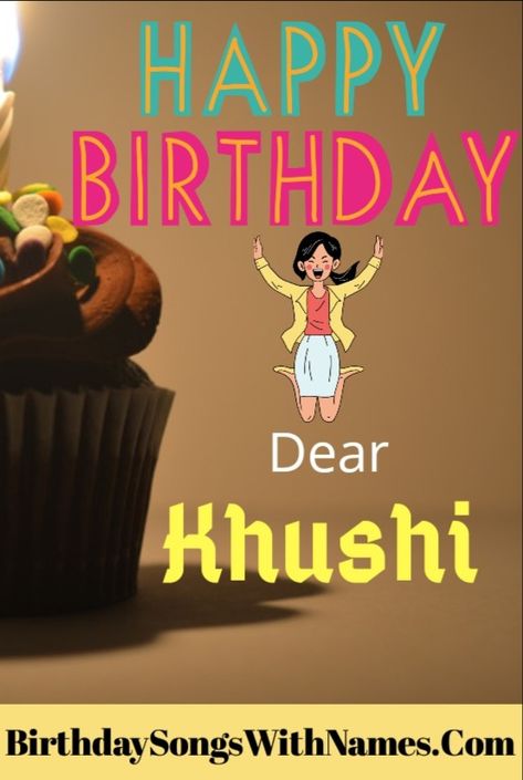 Happy Birthday Khushi, Birthday Chart Classroom, Wish Song, Birthday Chart, Happy Anniversary Cards, Happy Birthday Wishes Quotes, Happy Birthday Song, Happy Birthday Dear, Birthday Wishes Quotes