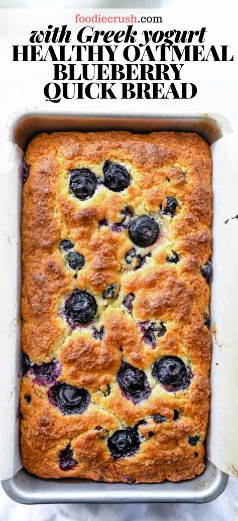 Easy Oatmeal Blueberry Bread (Quick Bread Recipe) | foodiecrush.com Blueberry Oatmeal Bread, Easy Blueberry Bread, Blueberry Quick Bread, Oatmeal Blueberry, Blueberry Banana Bread, Oatmeal Bread, Healthy Greek Yogurt, Easy Oatmeal, Healthy Yogurt