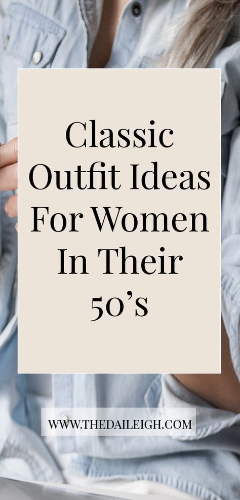 Dressing In Your 50's Casual, Fashion In Your 50s, Outfit Ideas For Women Over 50 Casual, How To Dress Over 50, How To Dress In Your 50's Tips Women, Outfits Over 50 Women, Over 50 Casual Outfits, Over 50 Capsule Wardrobe, Dressy Casual Outfits For Women