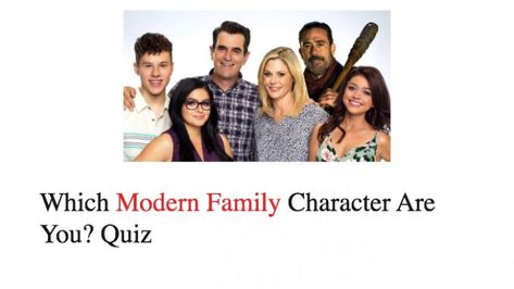 Which Modern Family Character Are You? Quiz Modern Family Characters, Many Modern Family, Modern Family Quizzes, Which Modern Family Character Are You, Full House Quiz, Modern Family Quiz, Modern Family Whisper, Quote Quiz, Family Quiz