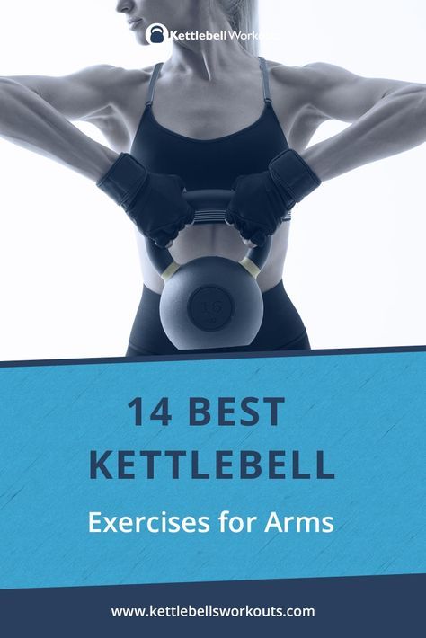 Discover the 14 Best Kettlebell Exercises for Arms that will tone, condition and perform like an athlete. #kettlebell #arms #strength Kettlebell Exercises For Arms, Kettlebell Back Exercises, Exercises For Arms, Kettlebell Arm Workout, Kettlebell Workouts For Women, Kettlebell Workout Routines, Workout Post, Beachbody Workout, Best Kettlebell Exercises