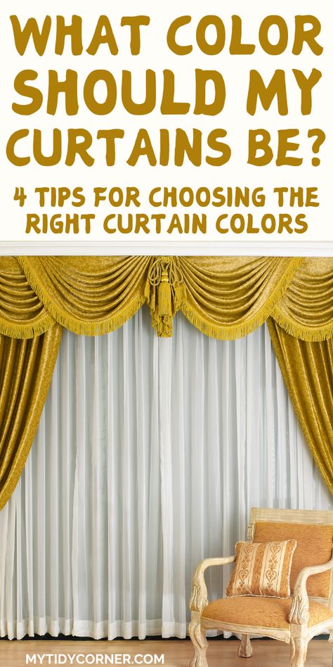 Gold and white curtains and tex overlay about how to choose curtain colors for your home. Post Modern Curtains, Curtain Colour Combination Living Rooms, Inside Mount Curtains, How To Choose Curtains, Choosing Curtain Color, How To Drape Curtains, Curtain Color Ideas, Inexpensive Curtains, Door Curtains Diy