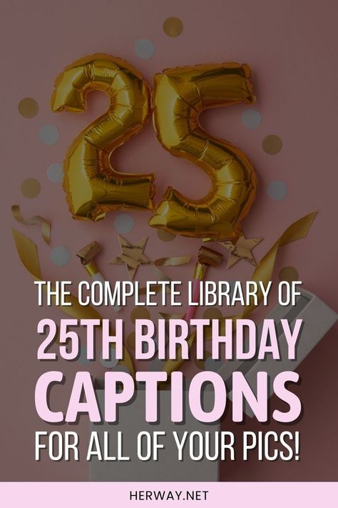 If you're looking for the best 25th birthday captions, you're in the right place. Each one of these captions will impress your followers. Silver Year Birthday Caption, 26th Birthday Ig Captions, 25th Bday Ideas For Her, 25 Birthday Instagram Captions, 25 Years Old Birthday Captions, 25 Birthday Quotes, 25 Birthday Captions, 25 Bday Captions, 25th Birthday Ig Captions