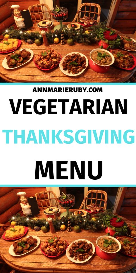 Vegetarian Thanksgiving Menu Ideas, Thanksgiving Menu Ideas Vegetarian, Vegetarian Thanksgiving Main Dish, Thanksgiving Menu List, Thanksgiving Menu Planner, Thanksgiving Vegetarian, Thanksgiving Menu Recipes, Vegetarian Thanksgiving Menu, Vegan Thanksgiving Menu