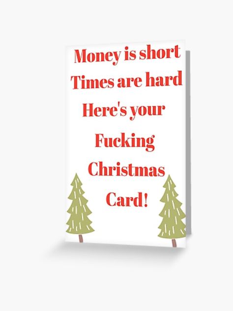 Spread some Christmas cheer with this funny Christmas card. Christmas Present Quotes, Hilarious Christmas Cards, Funny Christmas Cards Diy, Humorous Christmas Cards, Funny Christmas Sayings, Christmas Cards Wording, Christmas Cards Funny, Funny Christmas Presents, Funny Xmas Cards