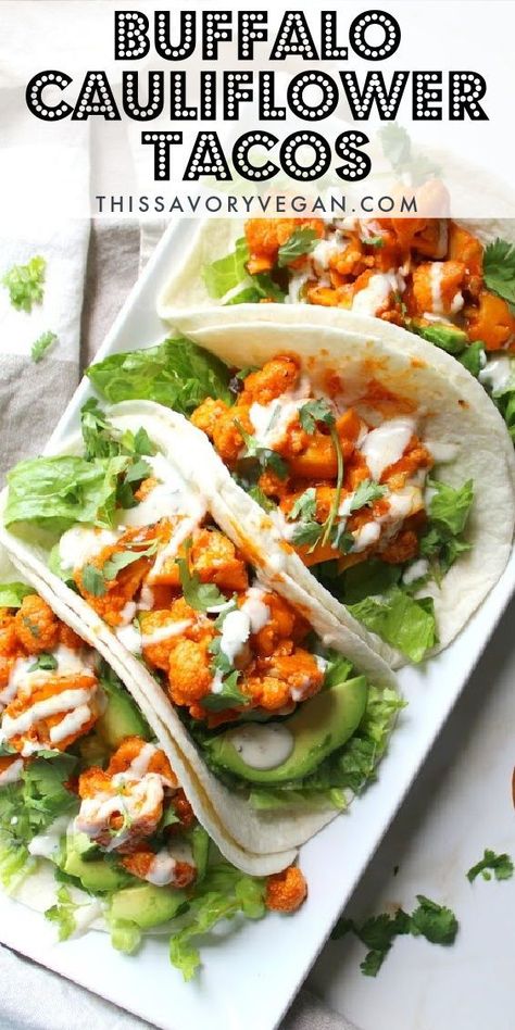 Buffalo Cauliflower Taquitos, Good Veggies To Eat, Cauliflower Tacos Recipes Easy, Healthy Tacos Vegetarian, Meals With Buffalo Sauce, Vegan Cauliflower Dinner, Clothes For Stomach Pooch, Vegetarian Buffalo Wrap, Vegan Dinner Cauliflower