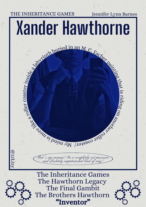 Xander Hawthorne- the inheritance games- the Hawthorne legacy- the final gambit - Jennifer Lyn barns- The Inheritance Games Poster, Book Character Posters, Xander Hawthorne, Redoing Room, The Final Gambit, Hawthorne Brothers, Inheritence Games, Grayson Hawthorne, The Inheritance Games Series