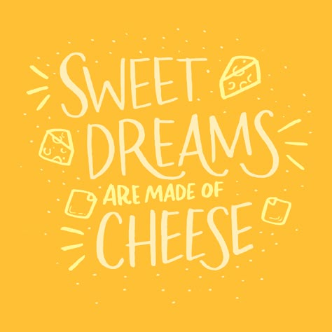 Cheese Quotes, Mr Cheese, Cheese Puns, Cheese Dreams, Cheese Art, Cheesy Puns, Mini Wallpaper, Recipes Cheese, Happy Mondays