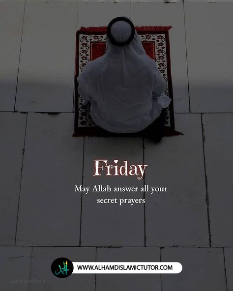 Friday May Allah answer all your secret prayers Friday Dua, Its Friday, Love In Islam, Quick Saves