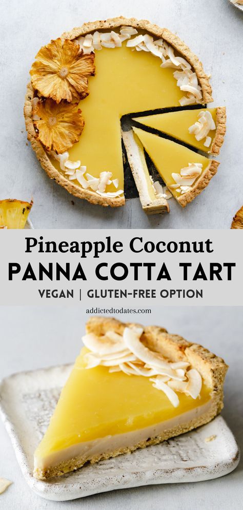 Vegan Pineapple Coconut Panna Cotta Tart Pineapple Coconut Tart, Vegan Pineapple Dessert, Dairy Free Panna Cotta, Gluten Free Spring Desserts, Vegan Tart Recipes, Pannacotta Recipes, Raw Desserts Easy, Pinapple Dessert, Vegan Summer Desserts