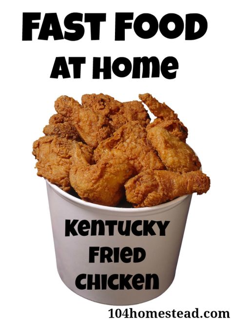 KFC's chicken made at home? Yes please! | The 104 Homestead Chicken Bucket, Free Range Chicken, Food Near Me, Healthy Fast Food, Kfc Chicken, Jungle Cat, Crispy Fried Chicken, Fast Healthy Meals, Cat Recipes