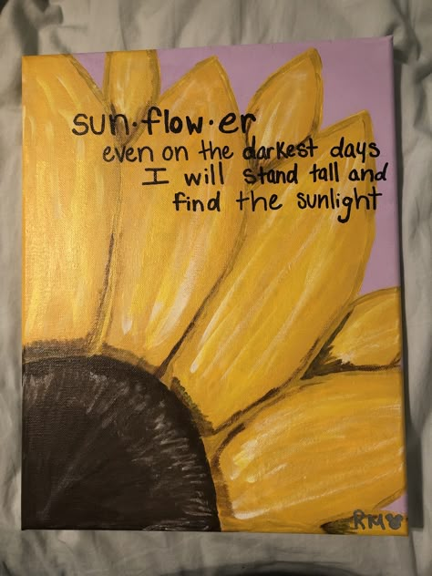 Cute Sunflower Paintings Easy, Motivational Canvas Painting Inspirational Quotes, Painting Ideas On Canvas Sunflower, Meaningful Canvas Paintings, Painting Ideas Sunflowers, Painting Ideas Meaningful, Painting Ideas For Mom, Simple Sunflower Painting, Sunflower Painting Easy