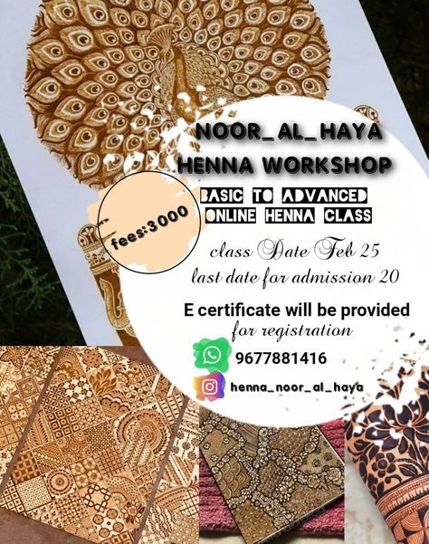 Online Mehendi class
✨@henna_noor_al_haya 
Date: February 25
Days : 30 days
Batch 1 : 9 to 11 am
Batch 2 : 7 to 9 pm

✨E-certificate will be given
✨All materials will be given
Henna powder
Essential oil
Cello sheet
Rolled cones
Henna cones
Pins


✨Course includes
Basic to advanced class, the class will be conducted from line to bridal figures.
✨All tips and tricks will be shared for each and every designs
✨Organic Henna cone making sealing will be taught.
✨Business ideas will be given

✨The clas Salon Advertising Ideas, Mehendi Course, Henna Powder, Organic Henna, Class Poster, Basic Mehndi, Full Hand Mehndi, Advertising Ideas, Henna Cones