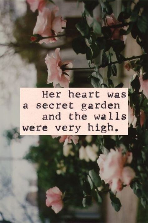 10 Inspirational Quotes Of The Day (672) A Secret Garden, The Secret Garden, Princess Bride, E Card, A Quote, Infj, Great Quotes, Beautiful Words, Secret Garden