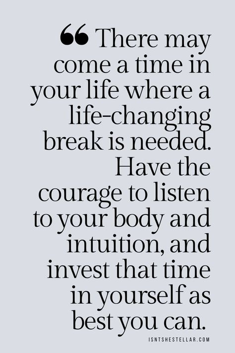 Taking Time For Myself Quotes, Special Times Quotes, Took A Break Now Im Back Quotes, Changing Paths Quotes, Time To Take A Break Quotes Life, I Need A Mental Break, This Time I Choose Myself Quotes, Take A Break Quotes Life, I Need A Break Quotes Life