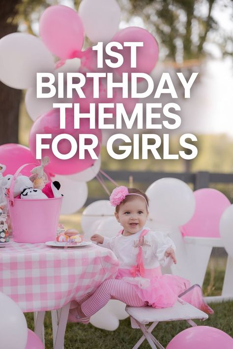 First Birthday Party Themes for Girly Girls One Year Old Birthday Theme Girl, Baby Girls 1st Birthday Ideas Themes, March First Birthday Ideas Girl, One Year Old Party Themes, Unique First Birthday Ideas Girl, Baby Girl 1st Birthday Ideas, Baby Girl First Birthday Ideas, Girl 1st Birthday Party Ideas, Unique 1st Birthday Themes