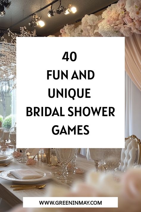 40 Fun and Unique Bridal Shower Games - Green In May Clean Bridal Shower Games, Games For Couples Wedding Shower Fun, Meaningful Bridal Shower Activities, Quirky Bridal Shower Ideas, Bridal Shower Games For Large Groups, Cute Bridal Shower Games, Bridal Shower Interactive Games, Unique Wedding Shower Games, Bridal Shower For Second Marriage