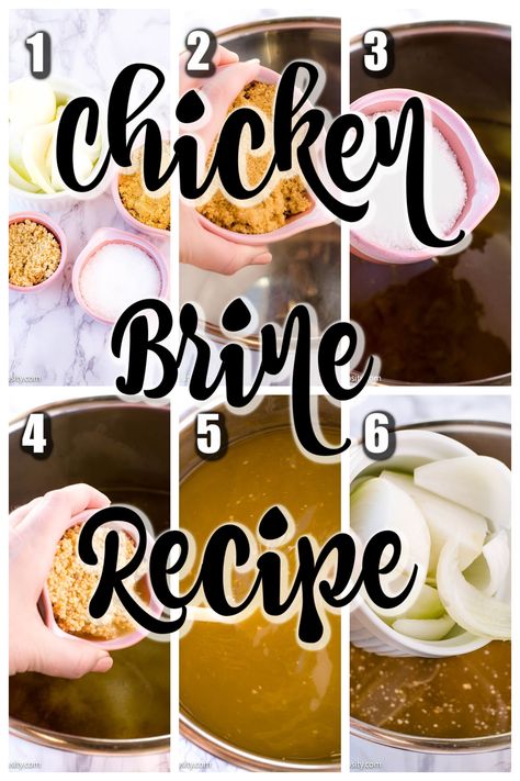 collage showing steps to making chicken brine Brine For Chicken Leg Quarters, Easy Chicken Brine Recipe, Wet Brine Chicken, Fried Chicken Brine Recipe, Brine For Chicken Thighs, Chicken Brine For Fried Chicken, Chicken Brine Recipe For Smoker, Chicken Thigh Brine, Smoked Chicken Brine