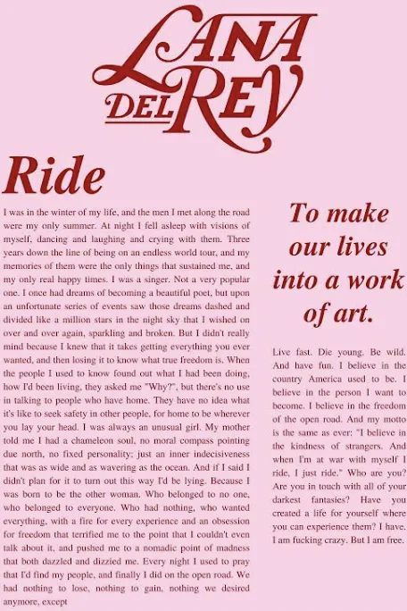 Ride Monologue Lana Del Rey, Ride Monologue, Lana Poster, Lana Del Rey Ride, Lana Del Rey Quotes, I Am A Singer, Writing Posters, Romantic Poems, Lana Del Rey Lyrics