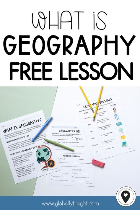 Free What is Geography Lesson Plan by Globally Taught World Geography Lessons, What Is Geography, Elementary School Lesson Plans, Geography Lesson Plans, Elementary Geography, Teaching 6th Grade, Geography Worksheets, Lesson Activities, Geography Activities