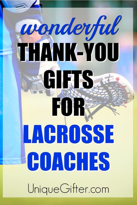 Thank You Gift Ideas for Lacrosse Coaches | How to Thank a Lacrosse Coach | Presents for Lacrosse Players | Lacrosse Gifts | Team Manager Gifts Gifts For Lacrosse Players, Lacrosse Team Party Ideas, Lacrosse Coach Gifts Ideas, Lacrosse Team Gifts, Lacrosse Party Ideas, Team Manager Gift Ideas, Lacrosse Banquet Ideas, Superhero Gift Ideas, Lacrosse Coach Gifts